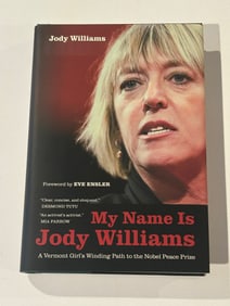 My Name Is Jody Williams by Jody Williams SIGNED & Inscribed First Edition