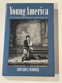 Young America by Edward L. Widmer SIGNED & Inscribed First Edition