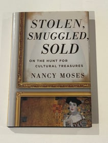 Stolen, Smuggled, Sold by Nancy Moses SIGNED First Edition