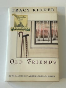 Old Friends by Tracy Kidder SIGNED First Edition