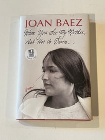 When You See My Mother, Ask Her To Dance by Joan Baez SIGNED First Edition