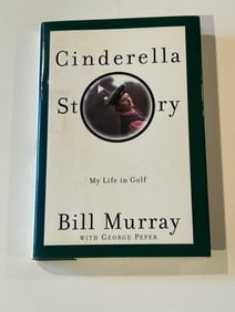 Cinderella Story My Life In Golf by Bill Murray SIGNED First Edition