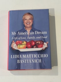 My American Dream by Lidia Matticchio Bastianich SIGNED First Edition