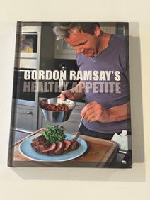 Gordon Ramsay's Healthy Appetite by Gordon Ramsay SIGNED & Inscribed First Edition