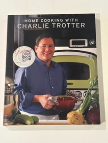 Home Cooking With Charlie Trotter SIGNED First Thus Softcover