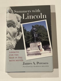 Summers With Lincoln by James A. Percoco SIGNED First Edition