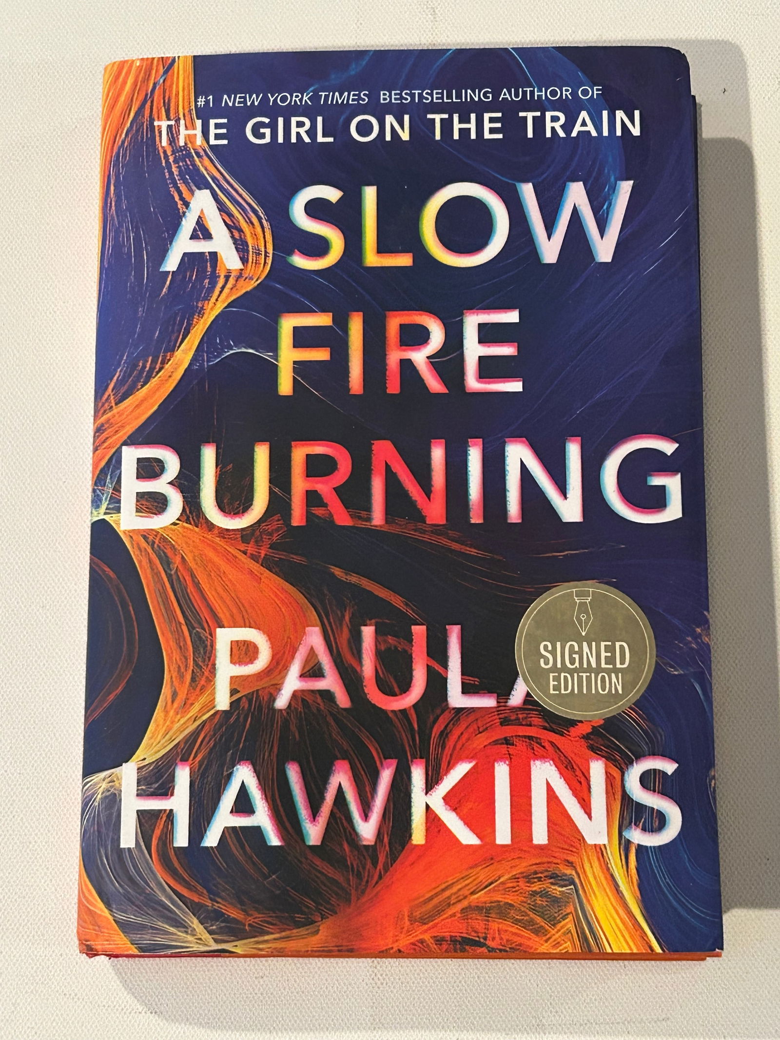 A Slow Fire Burning by Paula Hawkins SIGNED First Edition (1 of 7)