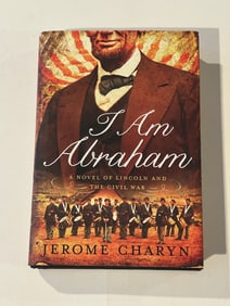 I Am Abraham by Jerome Charyn SIGNED First Edition