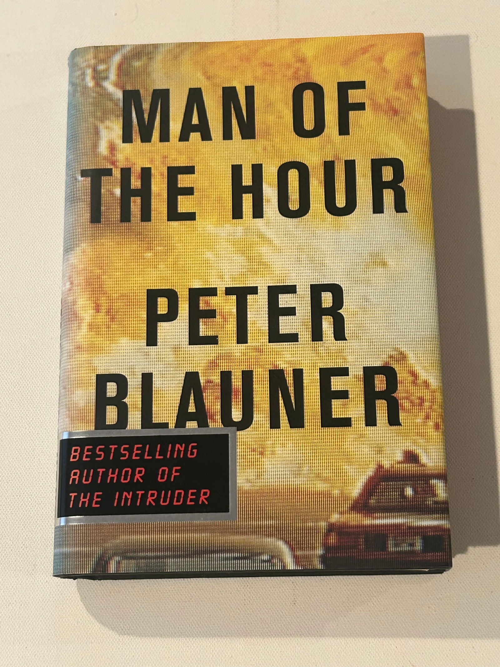 Man Of The Hour by Peter Blauner SIGNED & Inscribed First Edition (1 of 6)