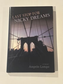 Last Stop For Nicky Dreams by Angelo Longo SIGNED & Inscribed First Edition