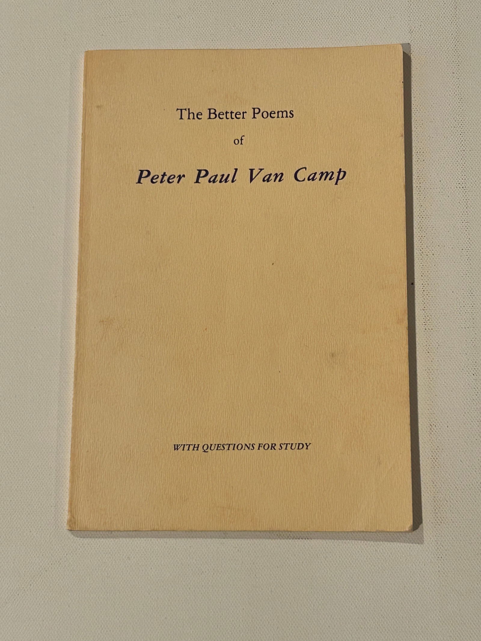 The Better Poems Of Peter Paul Van Camp SIGNED First Edition (1 of 5)