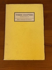 Three Chapters And Some Miscellany by Robert Rensselaer Chamberlain SIGNED & Inscribed First Edition