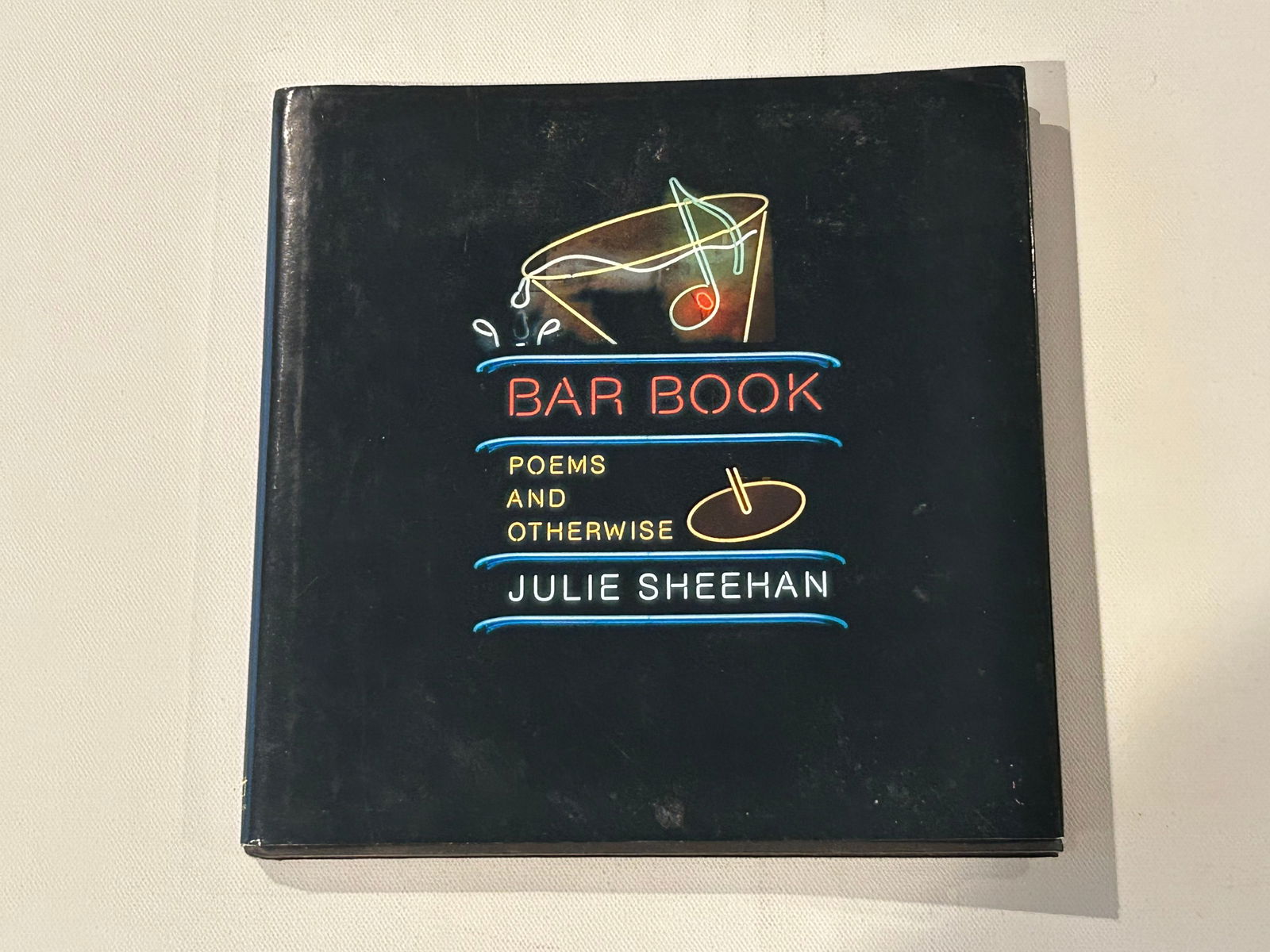 Bar Book Poems And Otherwise by Julie Sheehan SIGNED & Inscribed First Edition (1 of 6)
