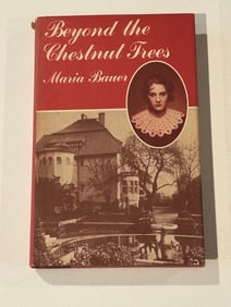 Beyond The Chestnut Trees by Maria Bauer SIGNED & Inscribed First Edition