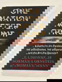 One Nation After Trump by by Dionne, Ornstein & Mann SIGNED by Ornstein First Edition