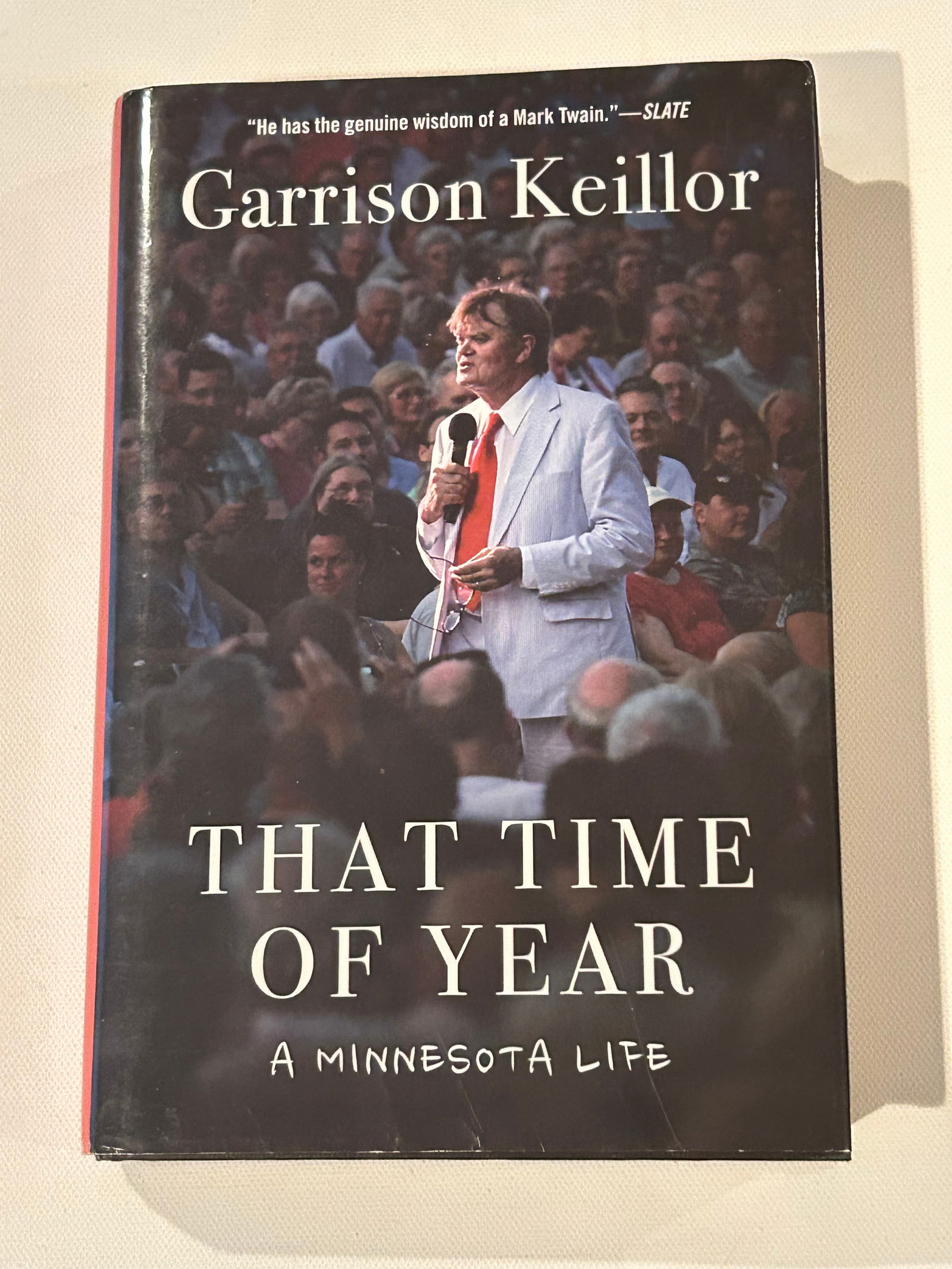 That Time Of Year A Minnesota Life by Garrison Keillor SIGNED & inscribed First Edition (1 of 7)