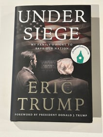 Under Siege by Eric Trump SIGNED First Edition