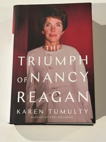 The Triumph Of Nancy Reagan by Karen Tumulty SIGNED & inscribed First Edition