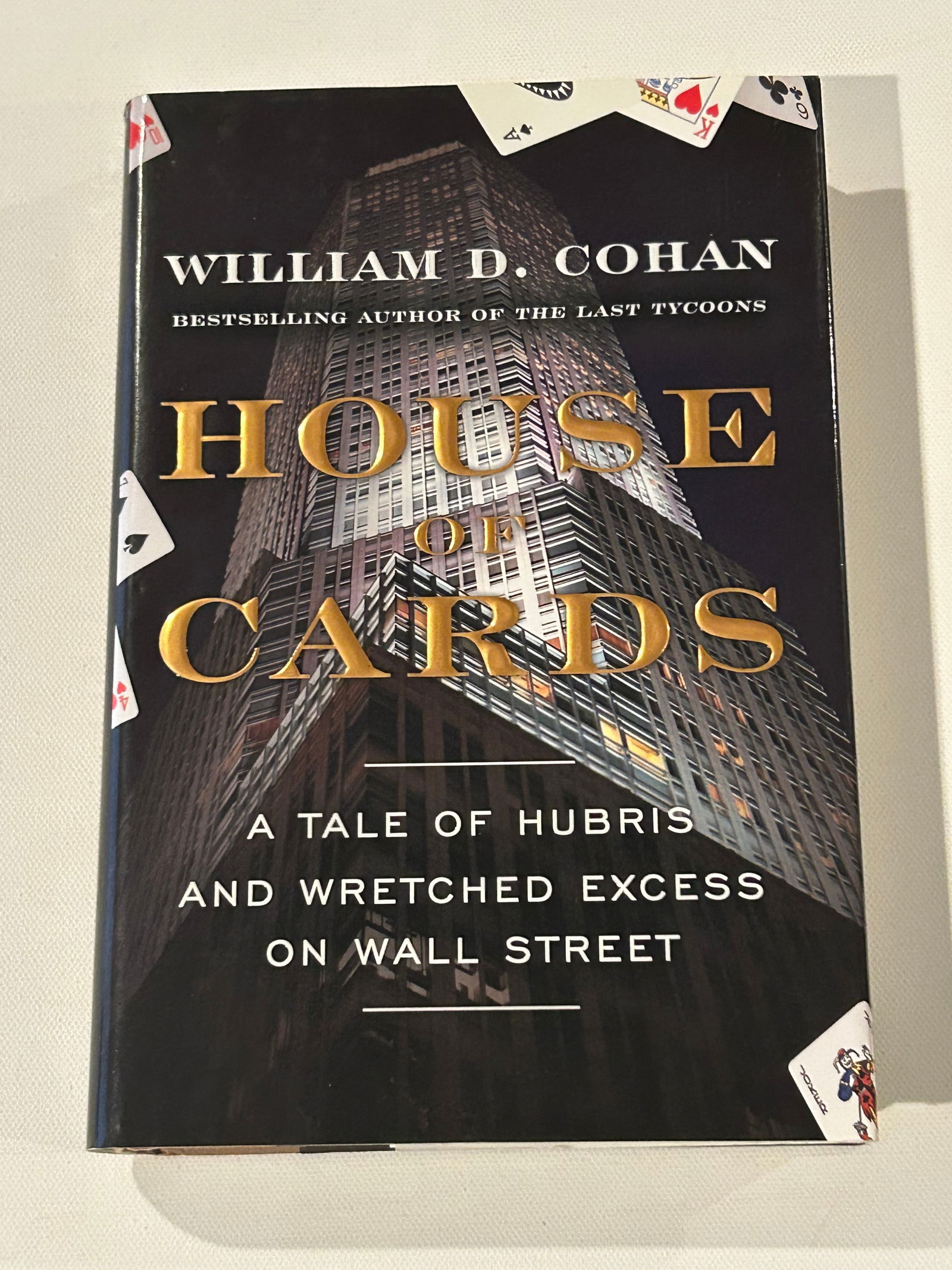House Of Cards by William D. Cohan SIGNED Third Printing (1 of 7)