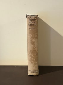 How To Know Your Child by Miriam Finn Scott SIGNED & inscribed to Elise Hill