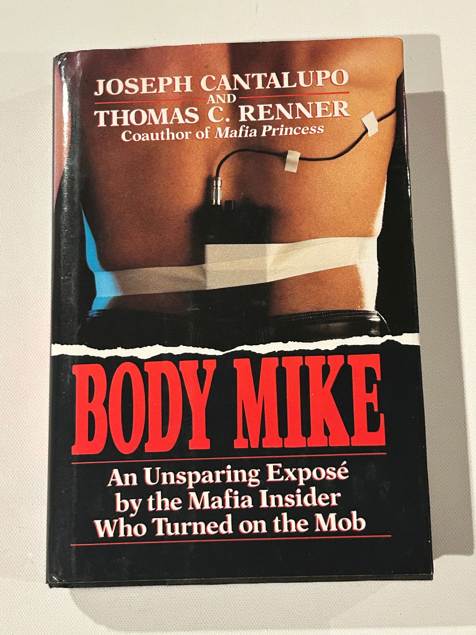 Body Mike by by joseph Cantalupo & Thomas C. Renner SIGNED & Inscribed by Renner First Edition (1 of 7)
