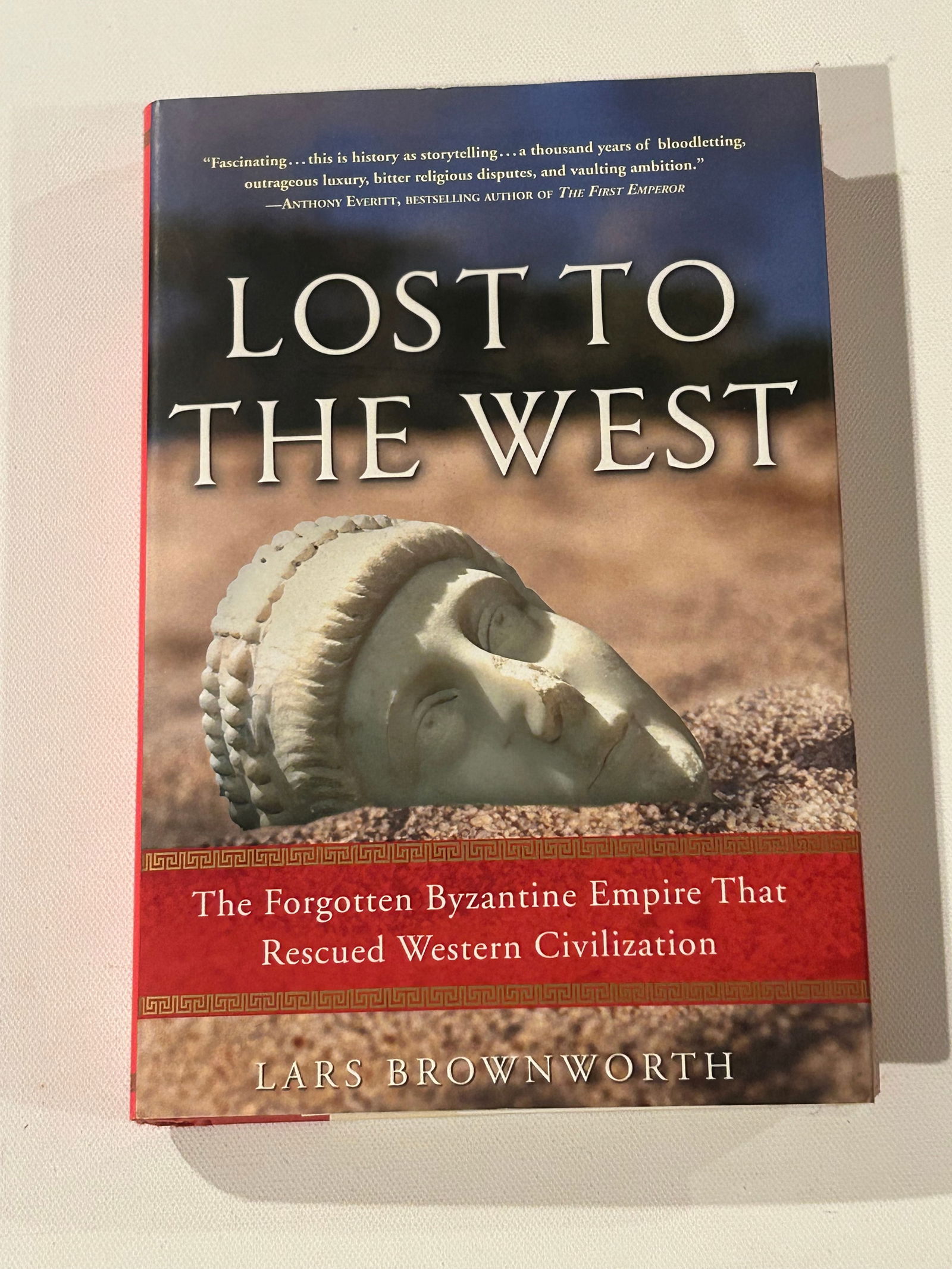 Lost To The West by Lars Brownworth SIGNED & Inscribed First Edition (1 of 7)