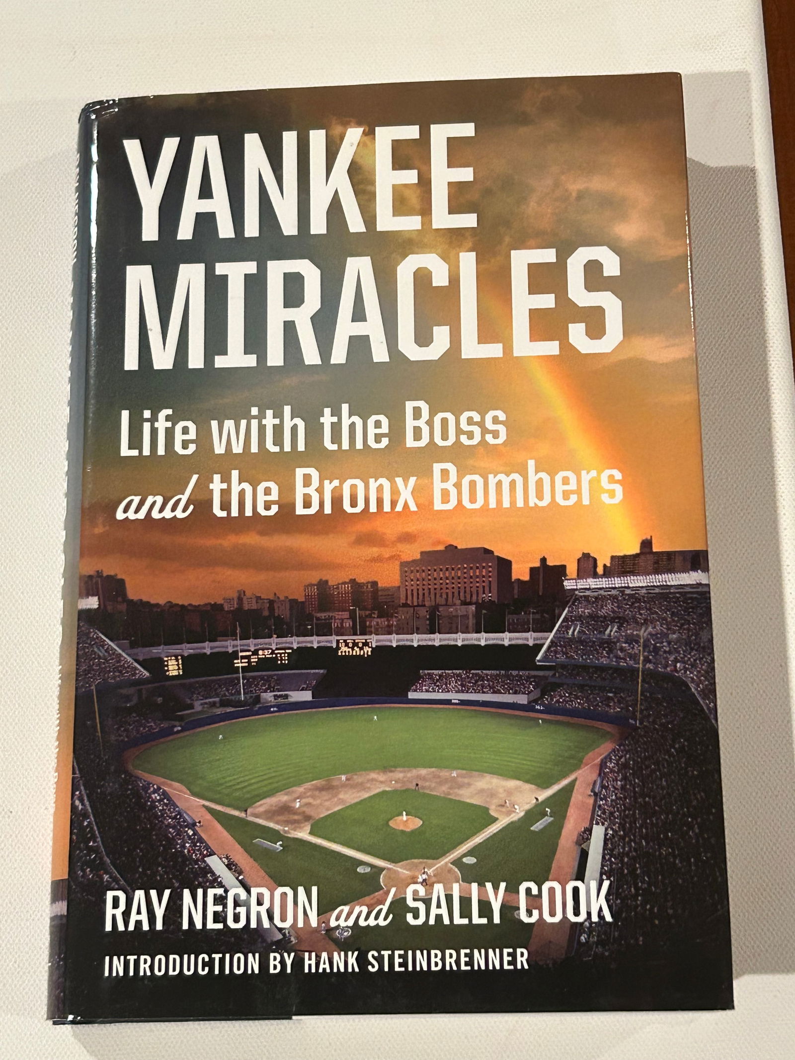 Yankee Miracles by Ray Negron and Sally Cook SIGNED & Inscribed by Negron First Edition (1 of 7)
