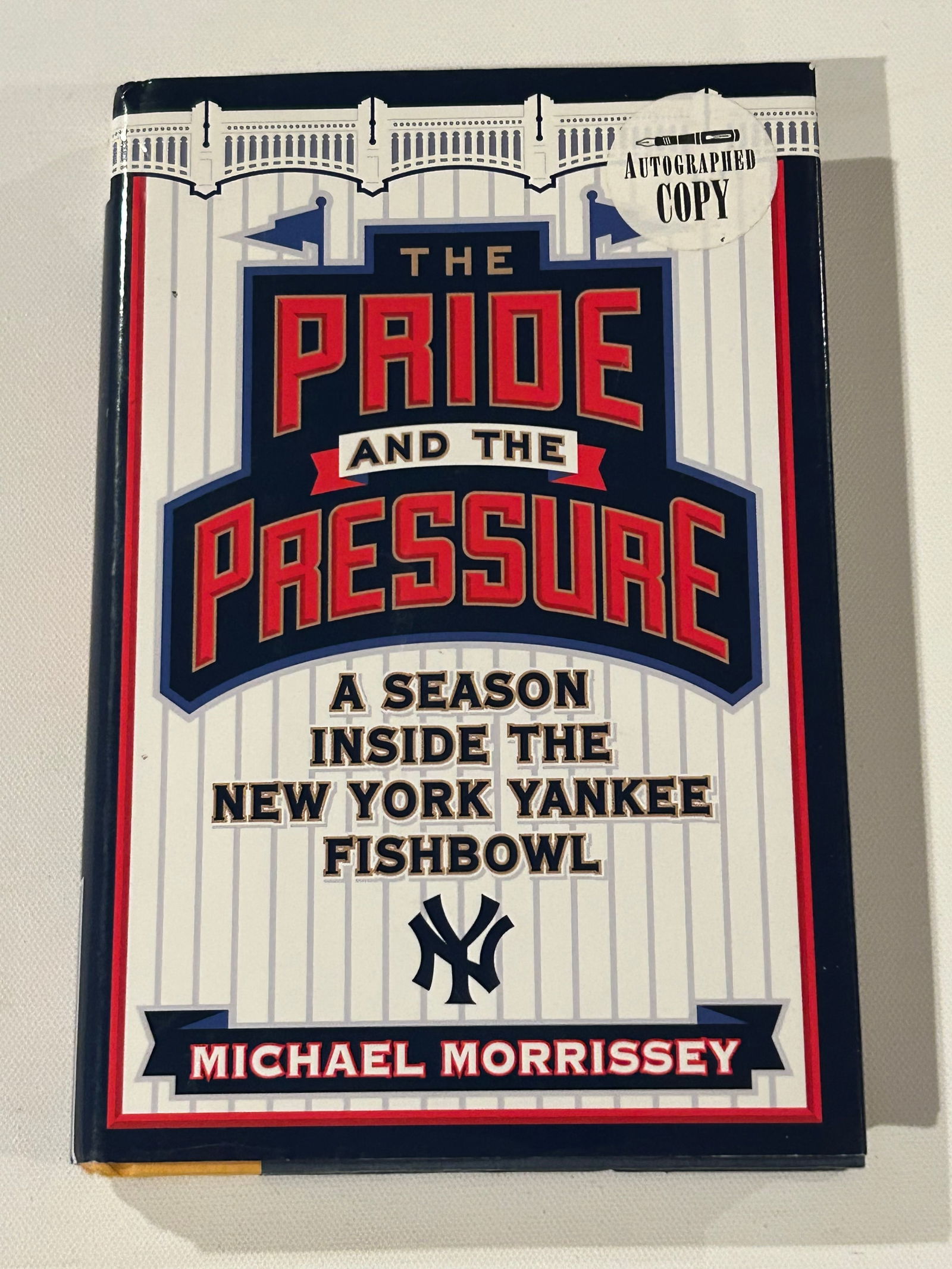 The Pride And The Pressure by Michael Morrissey SIGNED First Edition (1 of 7)
