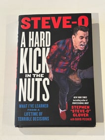 A Hard Kick In The Nuts by Steve-O SIGNED First Edition