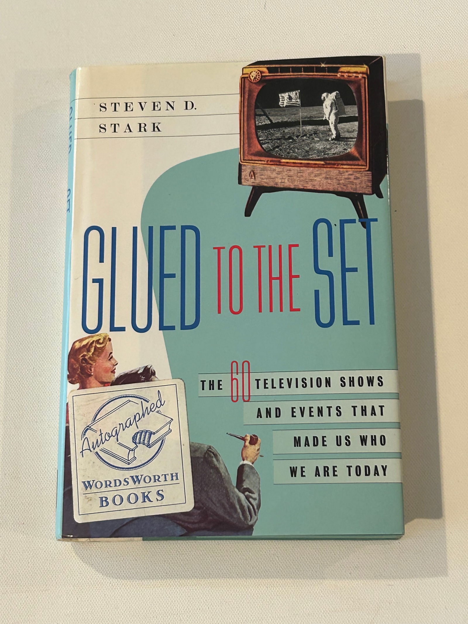 Glued To The Set by Steven D. Stark SIGNED First Edition (1 of 7)