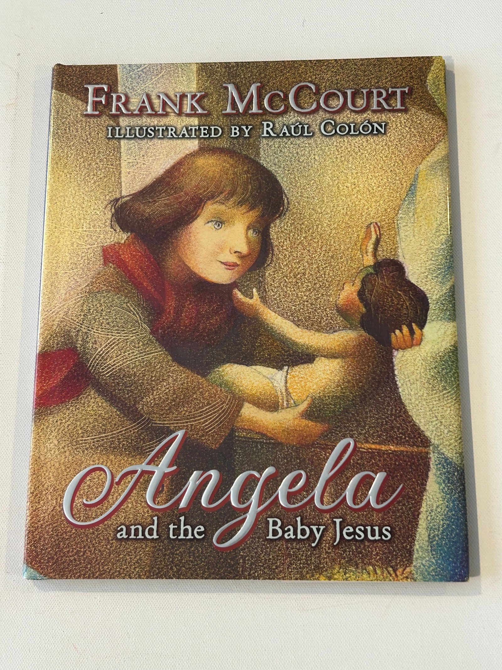 Angela And The Baby Jesus by Frank McCourt Illustrated by Raul Colon SIGNED First Edition (1 of 7)