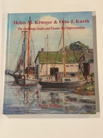 Helen M. Kroegen & Otto J. Kurth by Terry Wallace SIGNED First Edition