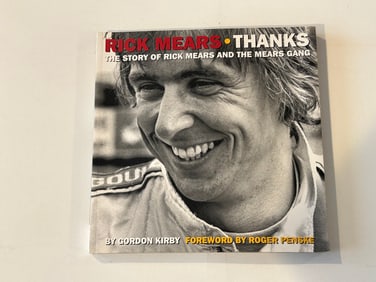 Rick Mears Thanks by Gordon Kirby SIGNED by Rick Mears First Edition