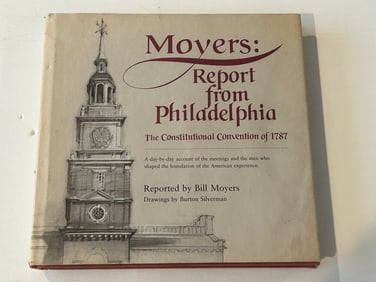Moyers: Report From Philadelphia by Bill Moyers SIGNED First Edition