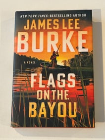 Flags On The Bayou by James Lee Burke SIGNED First Edition