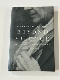 Beyond Silence Selected Shorter Poems 1948-2003 by Daniel Hoffman SIGNED First Edition