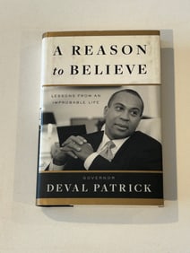 A Reason To Believe by Governor Deval Patrick SIGNED First Edition