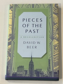 Pieces Of The Past A Recollection by David W. Beer SIGNED First Edition