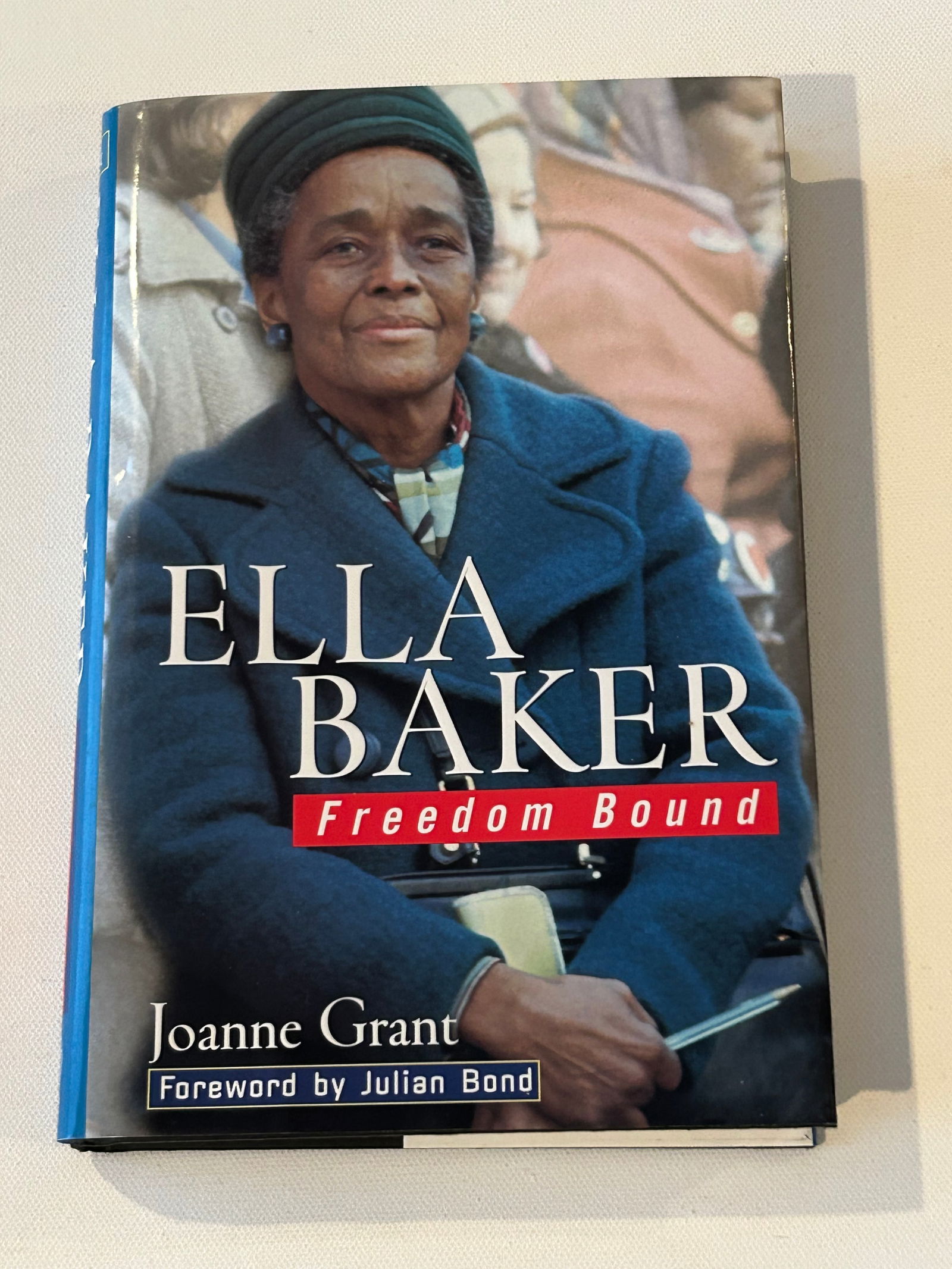 Ella Baker Freedom Bound by Joanne Grant SIGNED & Inscribed First Edition (1 of 7)