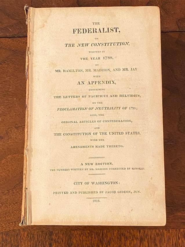 The Federalist On The New Constitution By Alexander Hamilton, James Madison & John Jay RARE 1818 (1 of 13)