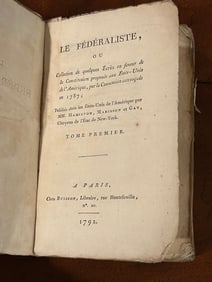 Le Federaliste Volume One Only First French Edition Of The Federalist By Hamilton Madison & Jay 1792