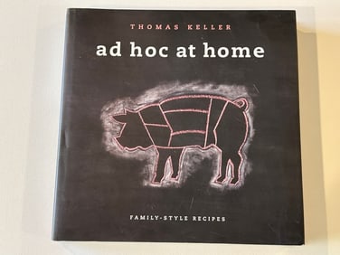 Ad Hoc At Home Family-Style Recipes by Thomas Keller SIGNED First Edition