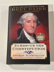To Rescue The Constitution by Bret Baier SIGNED First Edition