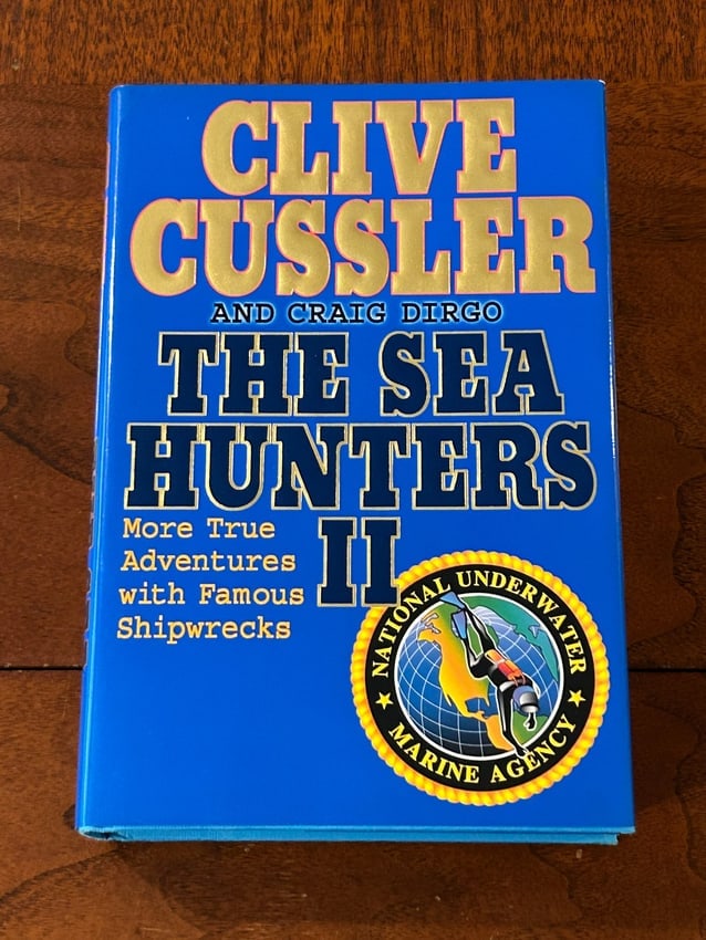 The Sea Hunters II By Clive Cussler SIGNED & Inscribed First Edition (1 of 7)