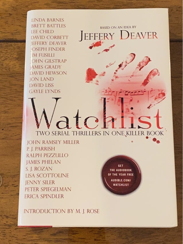 Watchlist Two Serial Thrillers In One Killer Book SIGNED By Eight Contributors First Edition: Signed by: JOSEPH FINDER X 2, JOHN GILSTRAP X 2, LISA SCOTTOLINE X 3, ERICA SPINDLER, JON LAND, DAVIS LISS, GAYLE LYNDS & DAVID HEWSON published by Vanguard Press, 2009. Dimensions: 11" x 9" x 3"