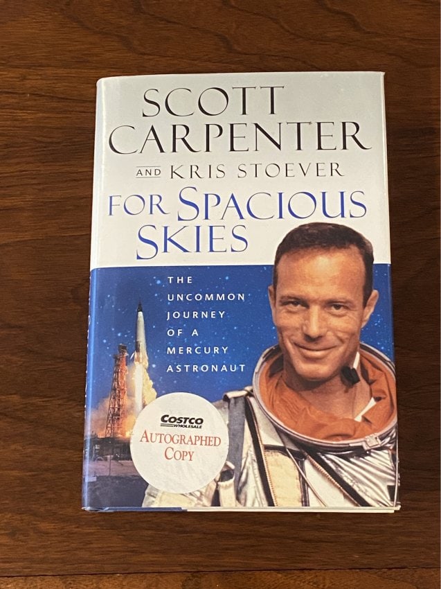 For Spacious Skies By Scott Carpenter SIGNED & Inscribed First Edition: For Spacious Skies By Scott Carpenter SIGNED & Inscribed First Edition published by Harcourt, New York, 2002. Dimensions: 11" x 9" x 3"