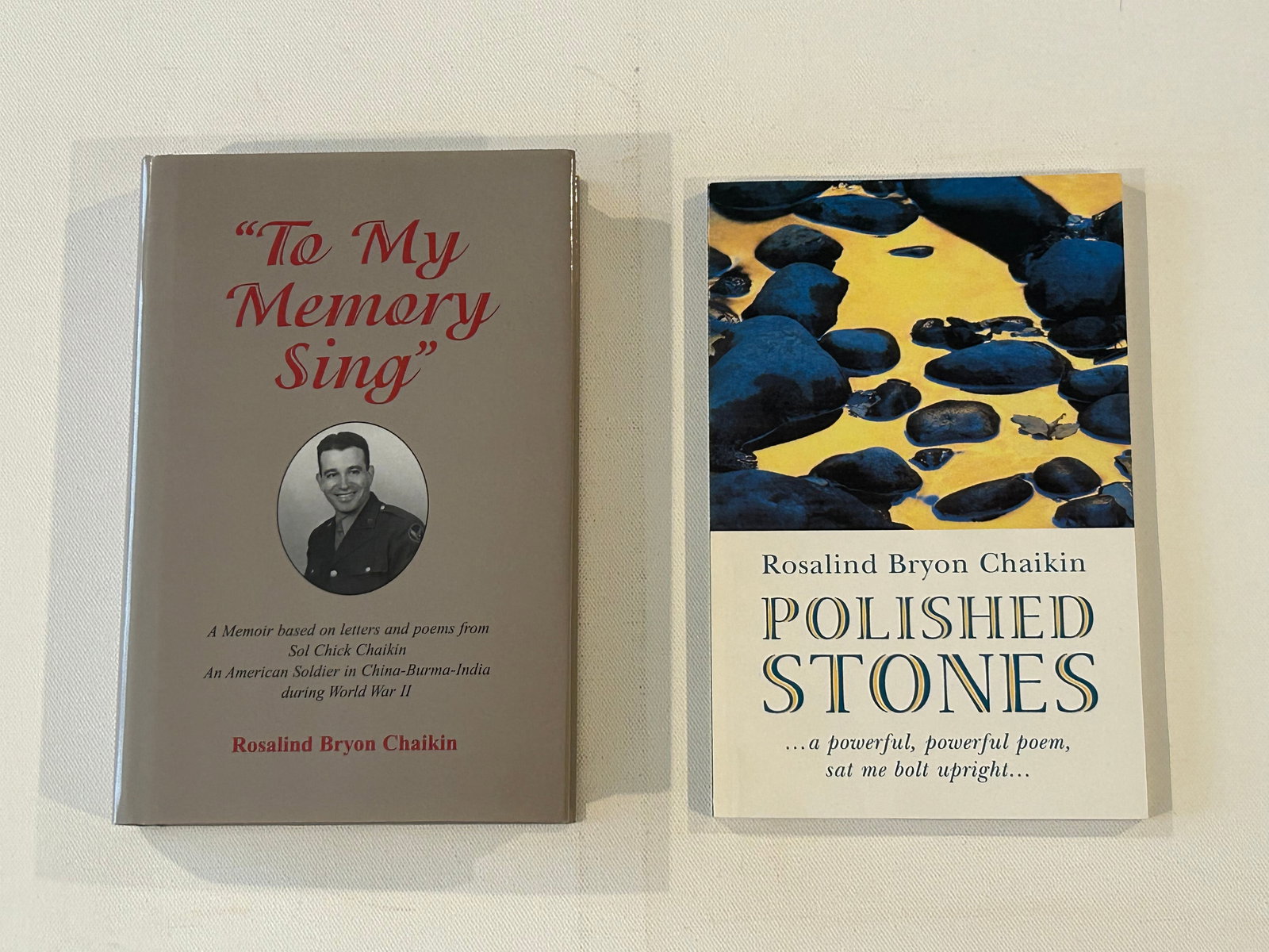 Poetry Lot #2 - Rosalind Bryon Chaikin SIGNED & inscribed First Editions: Polished Stones SIGNED & Inscribed First Edition published by Jay Street Publishers, New York, 2003. To My Memory Sing SIGNED & Inscribed First Edition published by Library Research Associates, Monroe