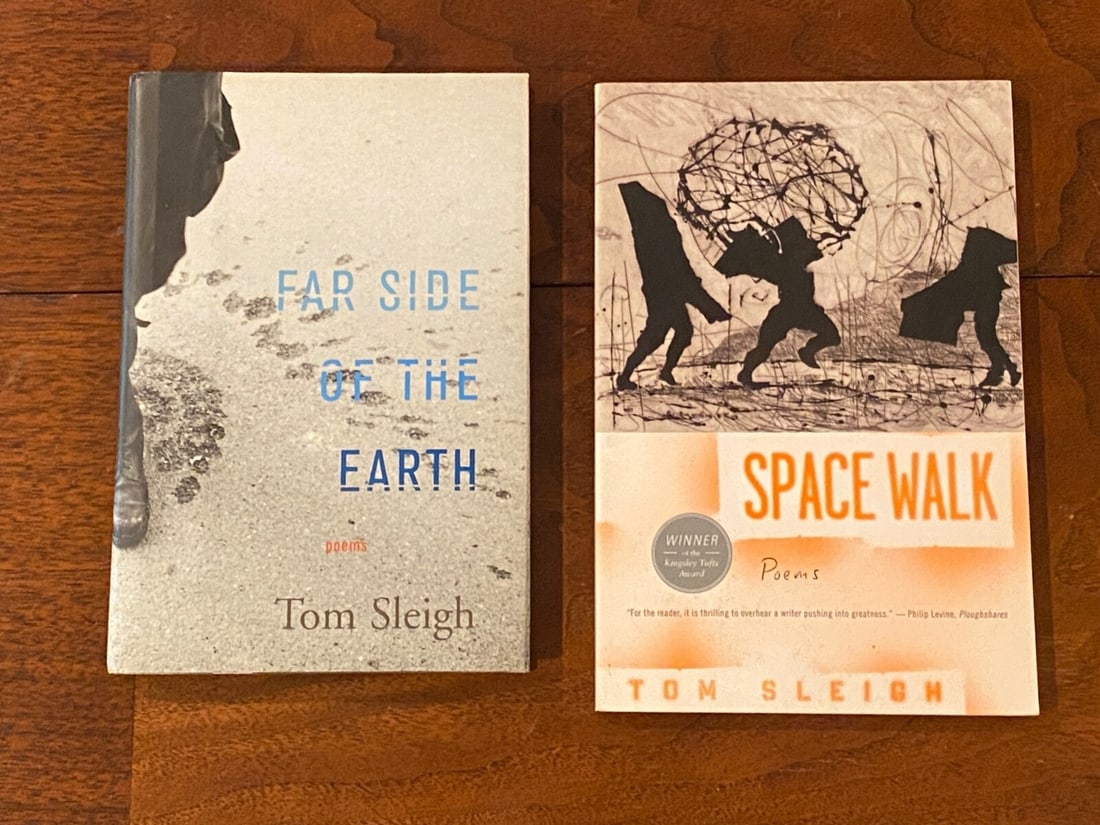 Poetry Lot #7 - Far Side Of The Earth & Space Walk Poems by Tom Sleigh SIGNED & Inscribed: Far Side Of The Earth SIGNED & Inscribed First Edition published by Houghton Mifflin, New York, 2003. Space Walk Poems SIGNED & Inscribed First Mariner Books Edition published by Mariner Books/Houghto