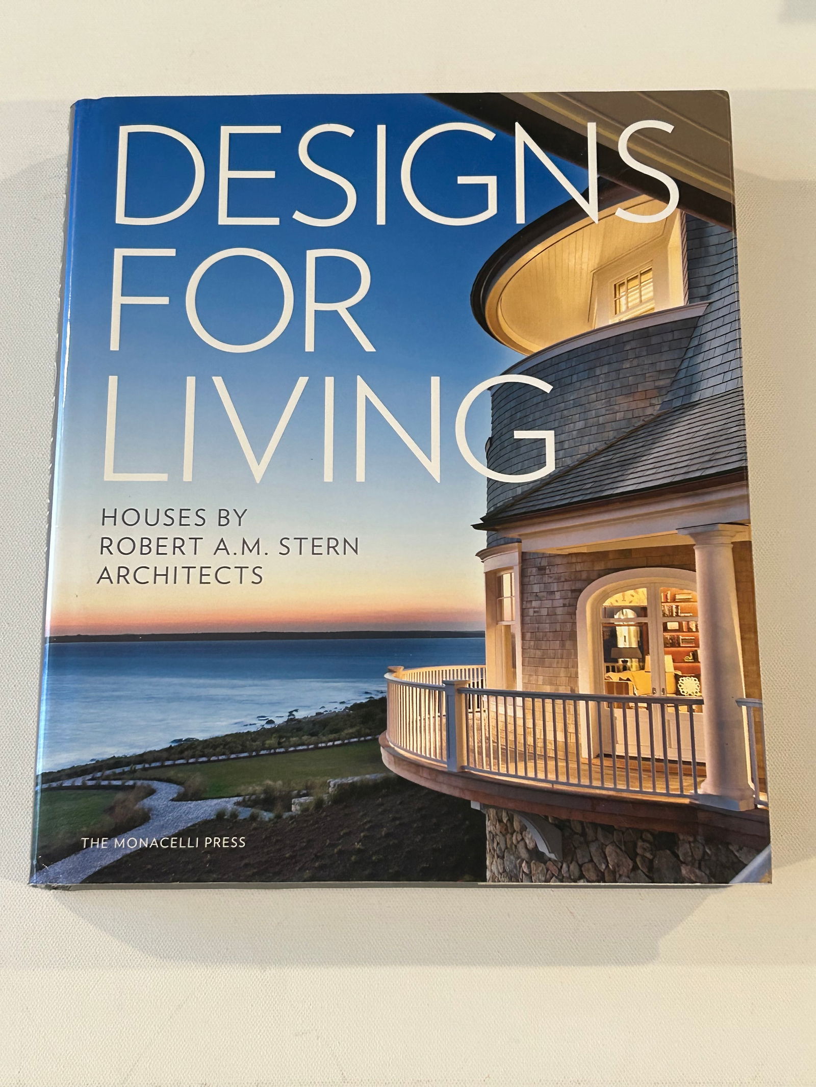 Designs For Living Houses by Robert A. M. Stern Architects SIGNED First Edition: Designs For Living Houses by Robert A. M. Stern Architects SIGNED First Edition. SIGNED by Roger H. Seifter, Randy M. Correll, Grant F. Marani & Gary L. Brewer published by The Monacelli Press, 2014.