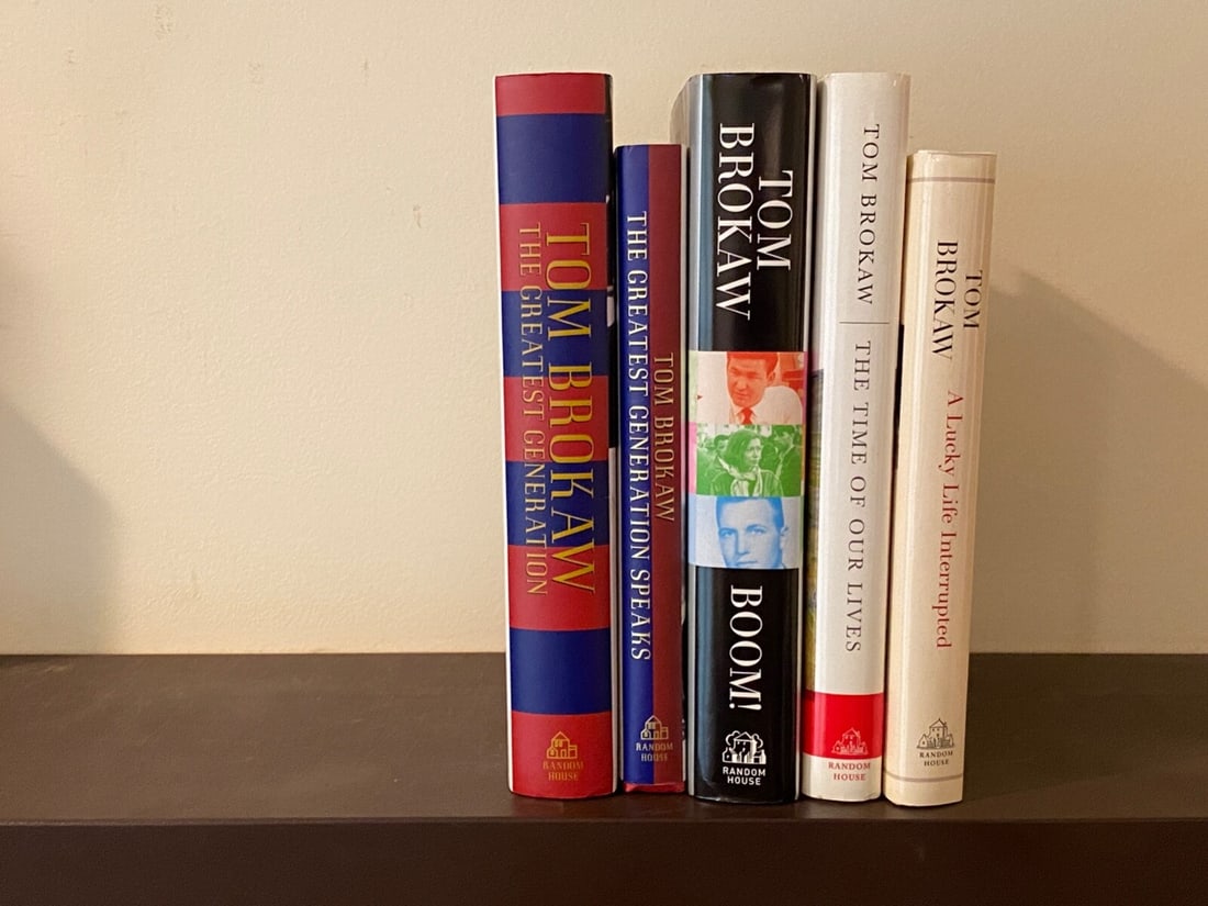 Tom Brokaw SIGNED Editions: Tom Brokaw SIGNED Editions Published by Random House, New York: The Greatest Generation, later printing 2004. The Greatest Generation Speaks, First Edition, 1999. Boom!, First Edition, 2007. The Time